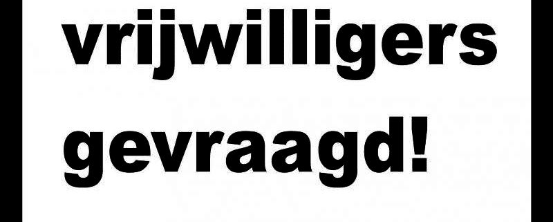 Vrijwilligers gevraagd